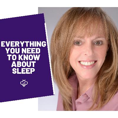 Episode 14: Everything You Need to Know About Sleep featuring Whitney Roban