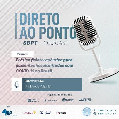 Direto ao ponto: Prática fisioterapêutica para pacientes hospitalizados com COVID-19 no Brasil.