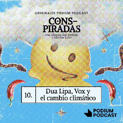 DUA LIPA, VOX Y EL CAMBIO CLIMÁTICO