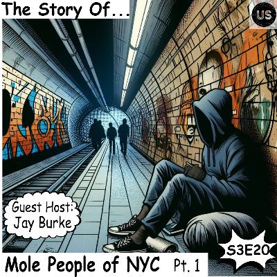 S3 E20: Mole People of NYC Pt. 1