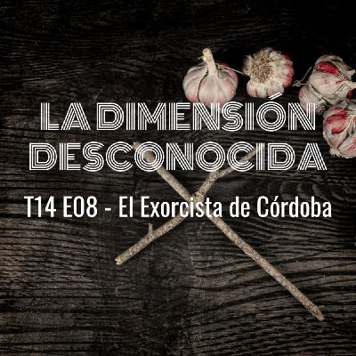 LA DIMENSIÓN DESCONOCIDA T14P09 - El Exorcista de Córdoba - Programa 232
