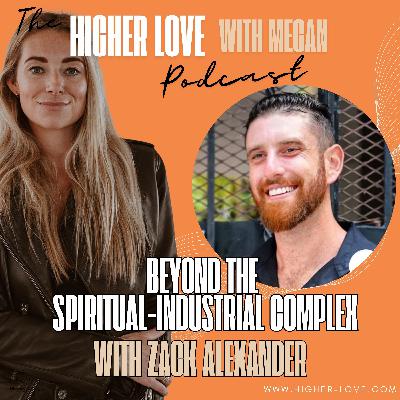Beyond the Spiritual-Industrial Complex with Zack Alexander
