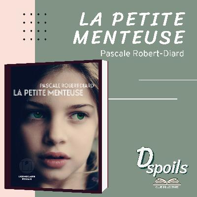 La Petite Menteuse de Pascale Robert-Diard