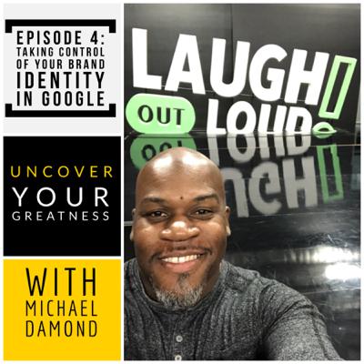 Ep 4 - Taking Control of Your Brand Identity in Google Search