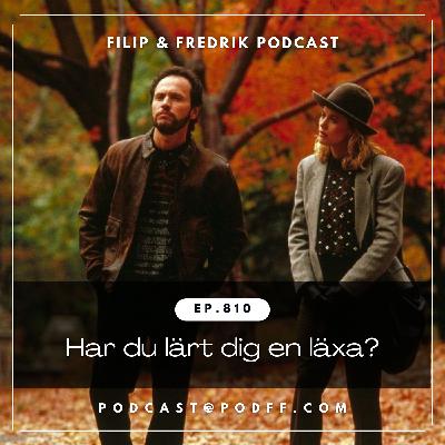 810. Har du lärt dig en läxa?