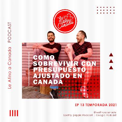 Como sobrevivir con presupuesto ajustado en Canadá