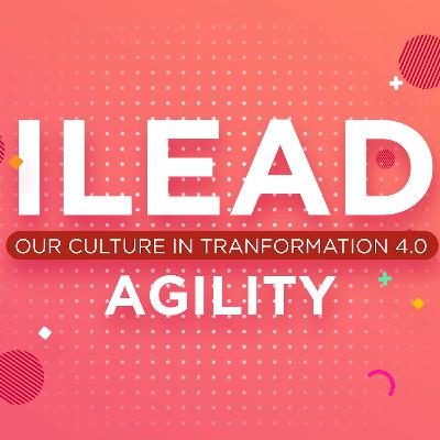 ILEAD Week - Pengertian Agility