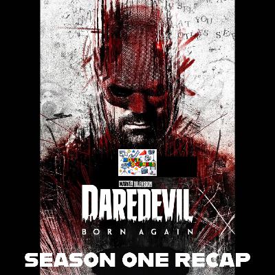 Daredevil Born Again - Season One Recap Daredevil Born Again - Season One Recap