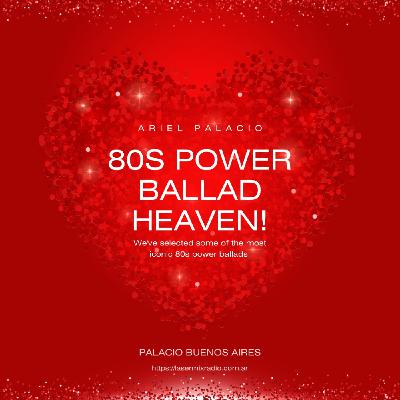 PBA #80S POWER BALLAD HEAVEN ( Historia de canciones ) by Ariel Palacio