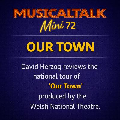 MusicalTalk Mini 72: David Herzog on OUR TOWN