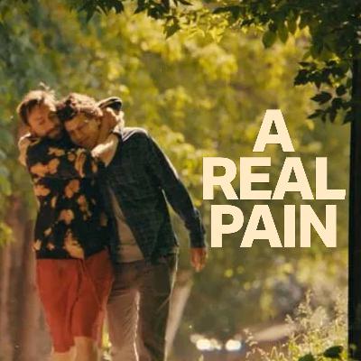 110- A Real Pain 110- A Real Pain