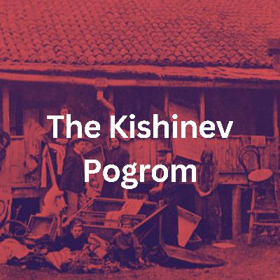 The Kishinev Pogrom