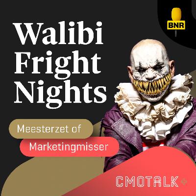 Meesterzet of Marketingmisser: Walibi Fright Nights