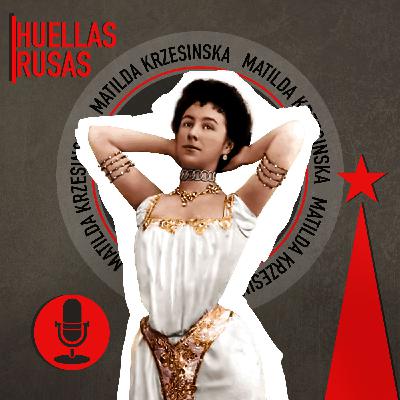 Matilda Krzesinska: La amante del fiel Nicolás II