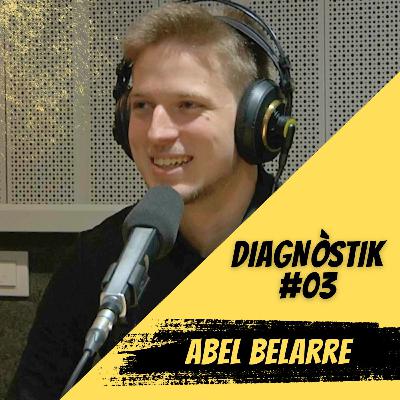 DIAGNÒSTIK #03 - Abel Belarre DIAGNÒSTIK #03 - Abel Belarre