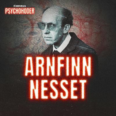 AKTUELT: Arnfinn Nesset - Norges verste seriemorder?