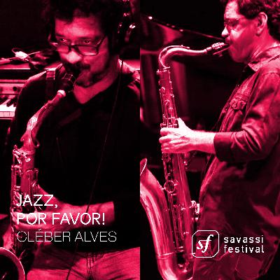 Jazz, Por favor! com Cléber Alves