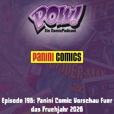 Episode 196: Panini Comic Vorschau fuer das Fruehjahr 2026 Episode 196: Panini Comic Vorschau fuer das Fruehjahr 2026