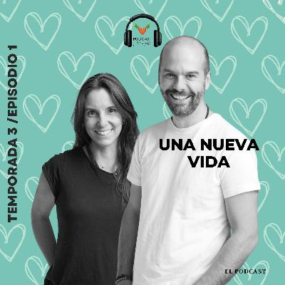 T3:E1 - Una Nueva Vida