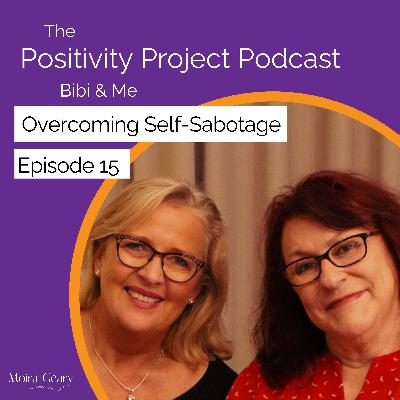Overcoming Self Sabotage - Season 2 Ep 15 Overcoming Self Sabotage - Season 2 Ep 15
