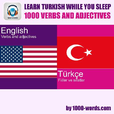 Outro: English to Turkish – 1000 verbs and adjectives