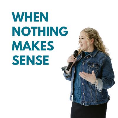 BW 168: When the World Doesn’t Make Sense And There Are No Good Answers