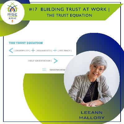 #17. Building Trust at Work: The Trust Equation