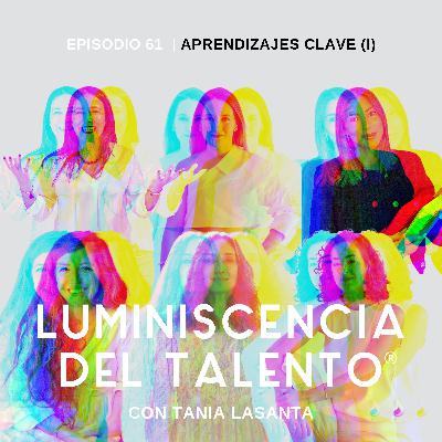 Aprendizajes clave de los episodios, parte I | Episodio 61