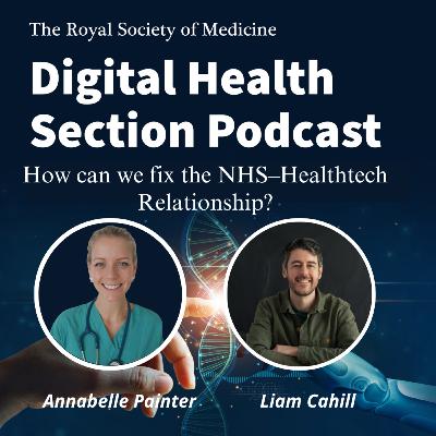 How can we fix the NHS-Healthtech relationship? With Liam Cahill How can we fix the NHS-Healthtech relationship? With Liam Cahill