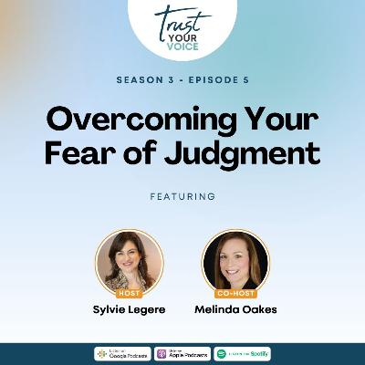 Overcome Your Fear of Judgement Overcome Your Fear of Judgement