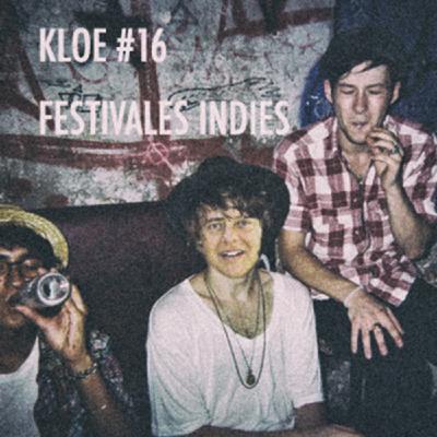 KLOE #16 Festivales indies