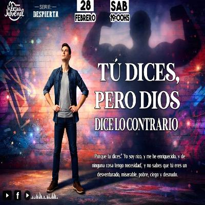 TÚ DICES, PERO DIOS DICE LO CONTRARIO | OSVALDO SAMANIEGO