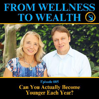 Can You Actually Become Younger Each Year? | 005 Can You Actually Become Younger Each Year? | 005