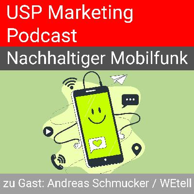 Kann man Mobilfunk nachhaltig und fair gestalten? | USP Marketing Podcast
