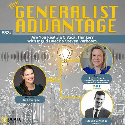 E33: Are You Really a Critical Thinker? With Ingrid Dueck & Steven Verboom. E33: Are You Really a Critical Thinker? With Ingrid Dueck & Steven Verboom.