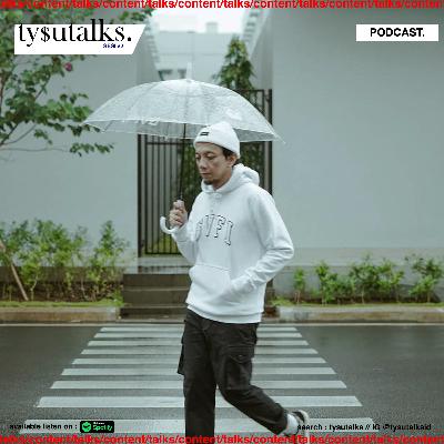 Tysutalks sesi #2 - Jatuh bangun bareng GVFI (Ft. Bisma "Rockers")