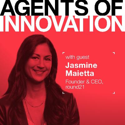 E02: Jasmine Maietta, CEO and Founder of round21