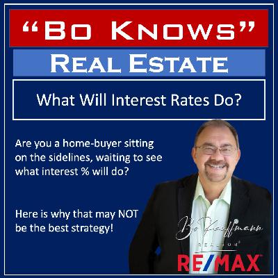EP: 205  Why Waiting For Interest Rates To Adjust Is NOT A Winning Strategy