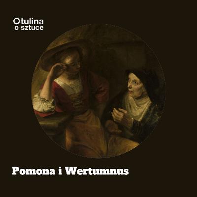 Pomona i Wertumnus | s03 e28