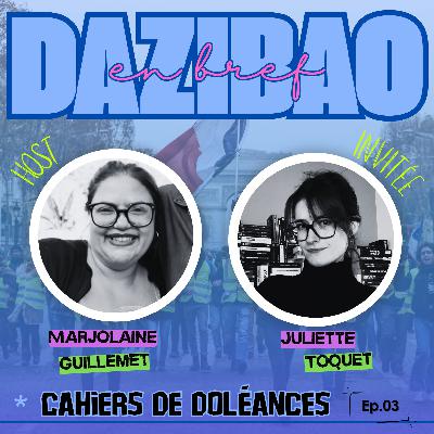 En Bref : Juliette - Dans les cahiers de doléances : immigration, écologie, fiscalité. En Bref : Juliette - Dans les cahiers de doléances : immigration, écologie, fiscalité.