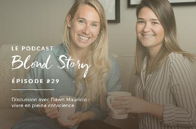 Discussion avec Dawn Mauricio : vivre en pleine conscience