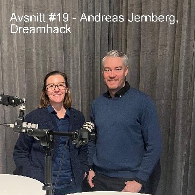Avsnitt #19 - Andreas Jernberg, Dreamhack Avsnitt #19 - Andreas Jernberg, Dreamhack
