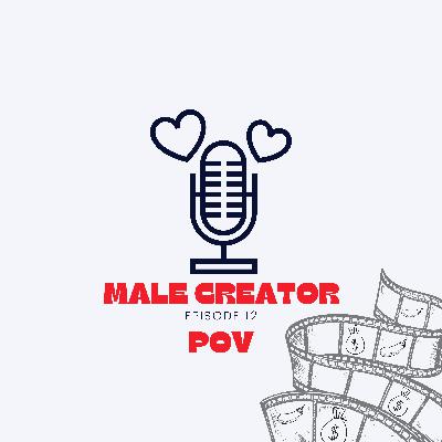 Male Creator POV