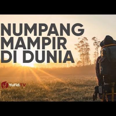 Numpang Mampir di Dunia