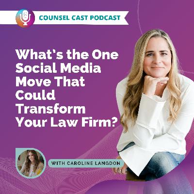 What’s the One Social Media Move That Could Transform Your Law Firm? with Caroline Langdon What’s the One Social Media Move That Could Transform Your Law Firm? with Caroline Langdon