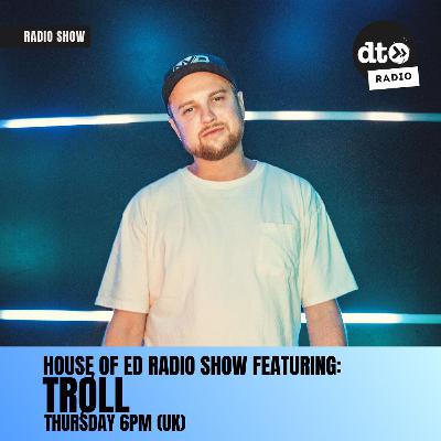 House of Ed Vol. 98 Feat. TRØLL