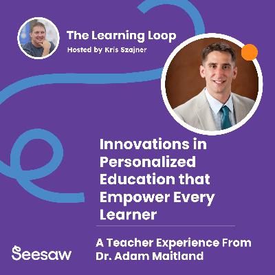 #032 - Innovations in Personalized Education that Empower Every Learner