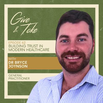 Building Trust in Modern Healthcare w/ Dr Bryce Joynson GP Building Trust in Modern Healthcare w/ Dr Bryce Joynson GP