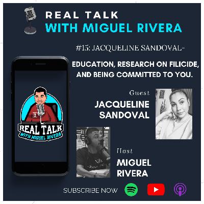 #15: Jacqueline Sandoval - Education, Research on Filicide, and Being Committed to You.