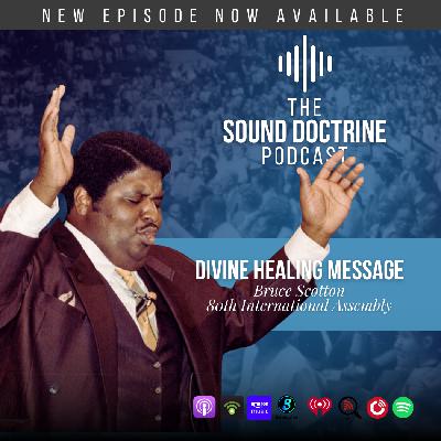 Bruce Scotton: Divine Healing Message (1985)